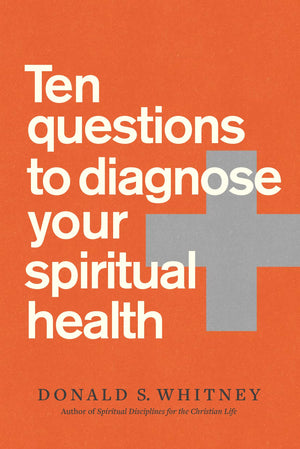 Ten Questions to Diagnose Your Spiritual Health,Used