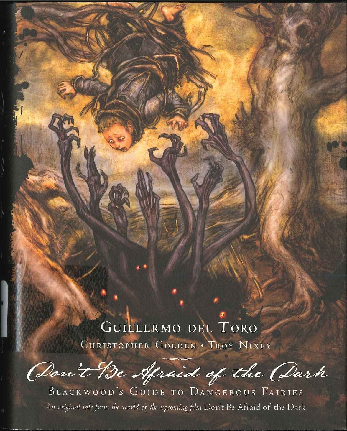 Guillermo Del Toro: Dont Be Afraid of the Dark: Blackwoods Guide to Dangerous Fairies,Used