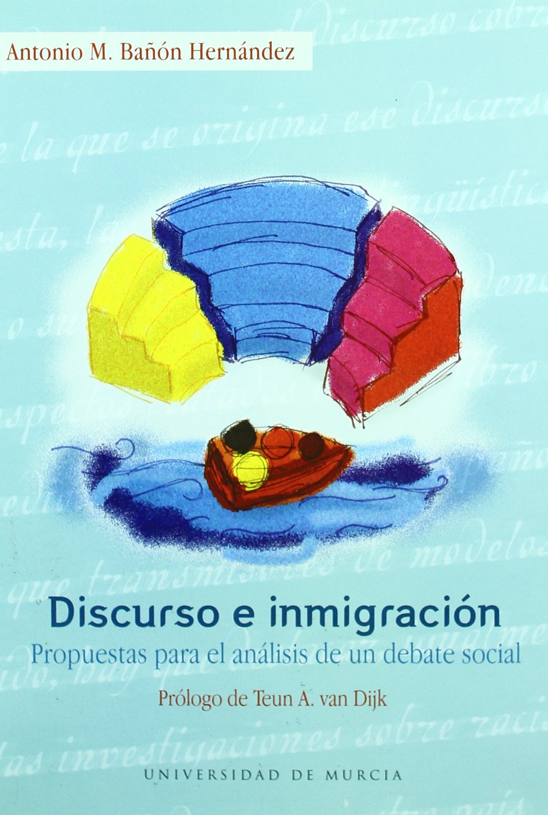 Discurso e Inmigracion: Propuestas para el analisis de un debate social (Spanish Edition),Used