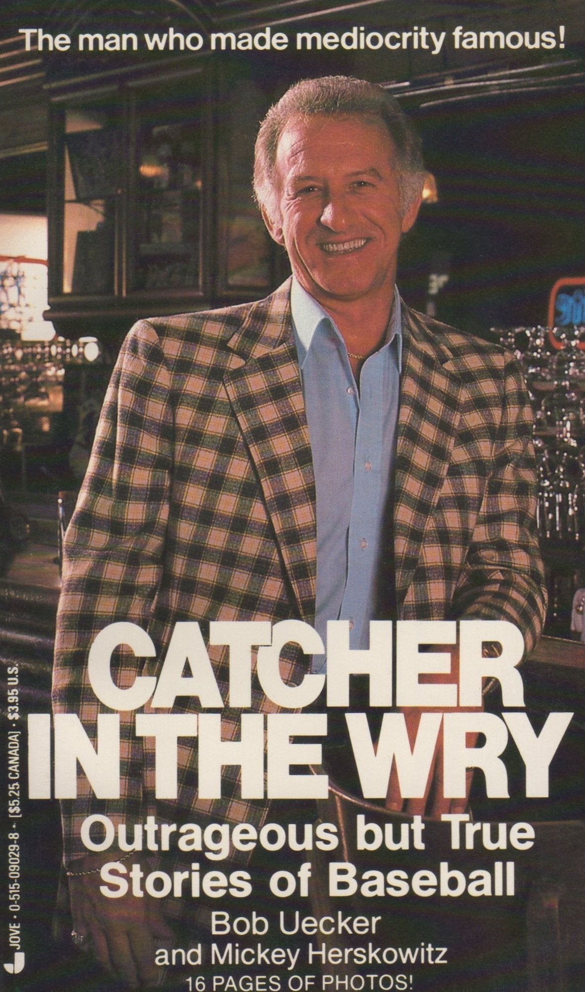 Catcher In The Wry: Outrageous But True Stories Of Baseball