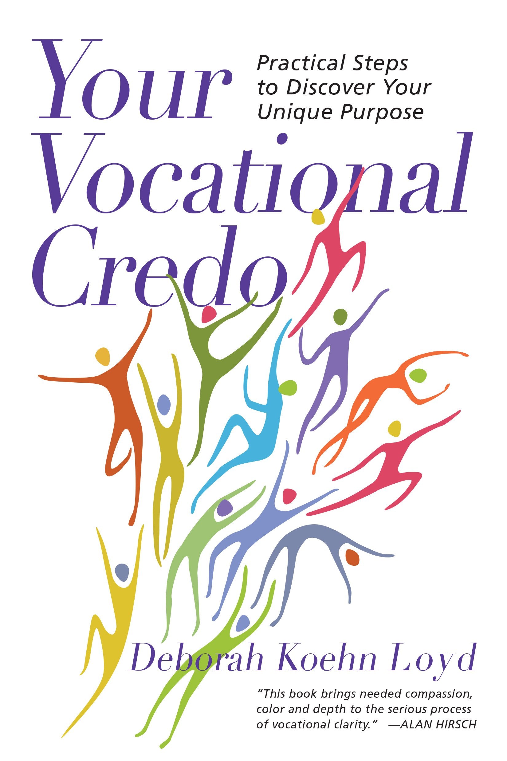 Your Vocational Credo: Practical Steps to Discover Your Unique Purpose,Used