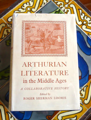 Arthurian Literature in the Middle Ages: A Collaborative History