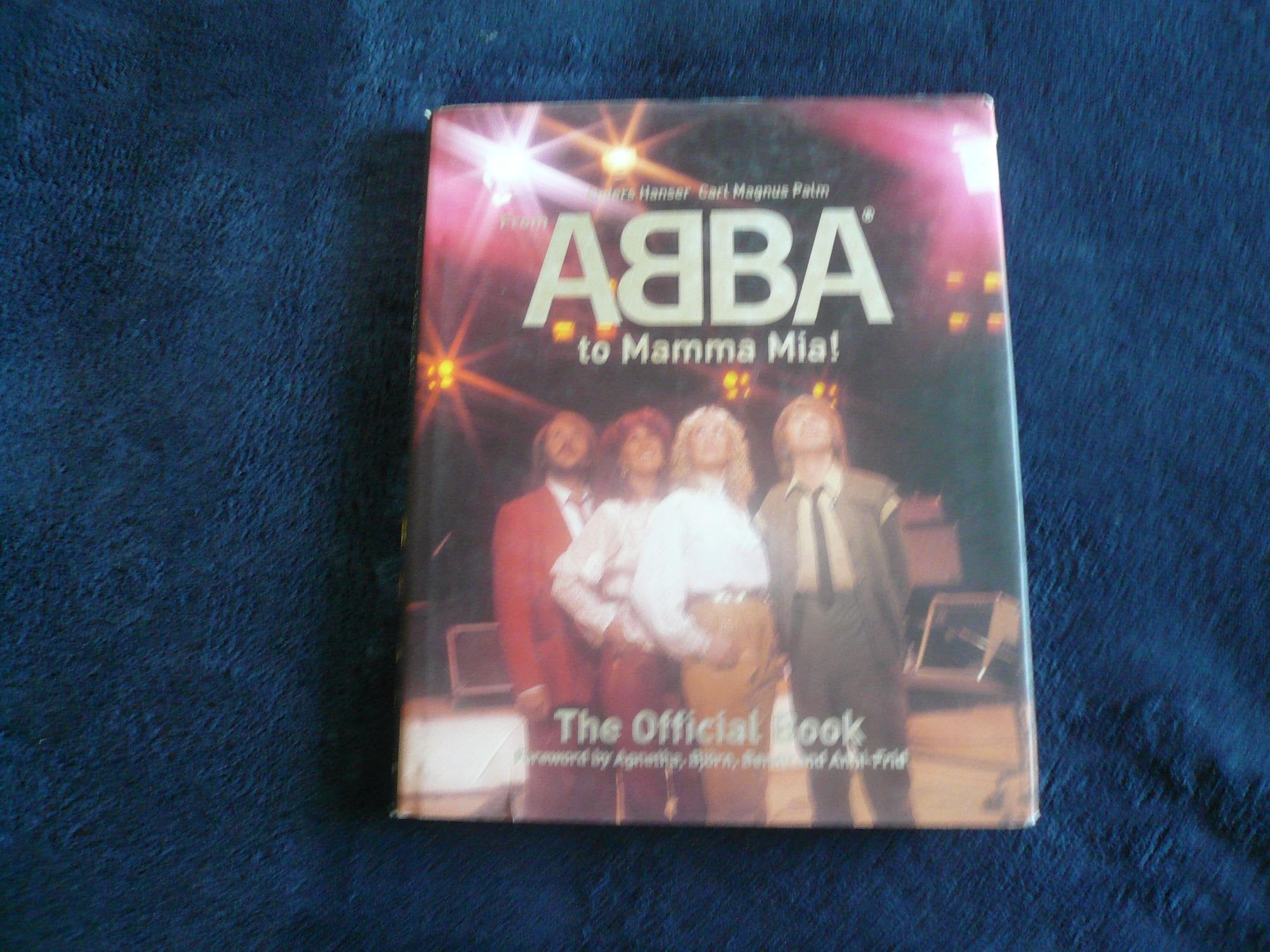 From Abba to Mamma Mia!: The Official Book,Used