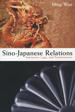 Sinojapanese Relations: Interaction, Logic, And Transformation,Used