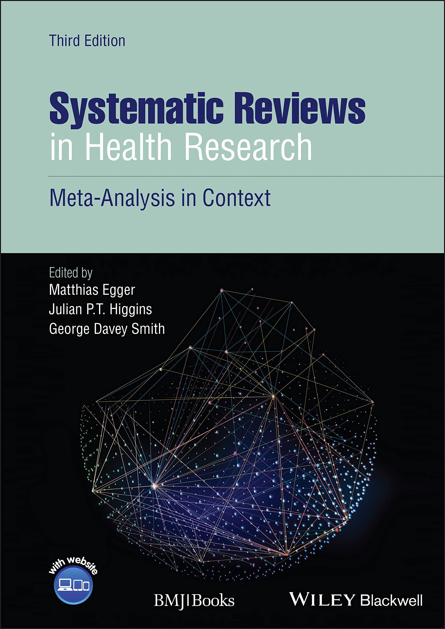 Systematic Reviews in Health Research: MetaAnalysis in Context,Used