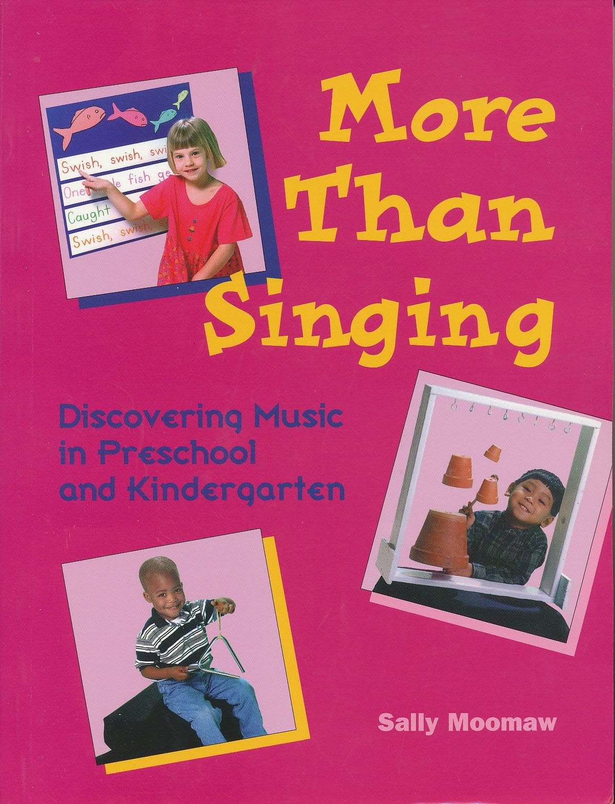 More Than Singing: Discovering Music in Preschool and Kindergarten,Used