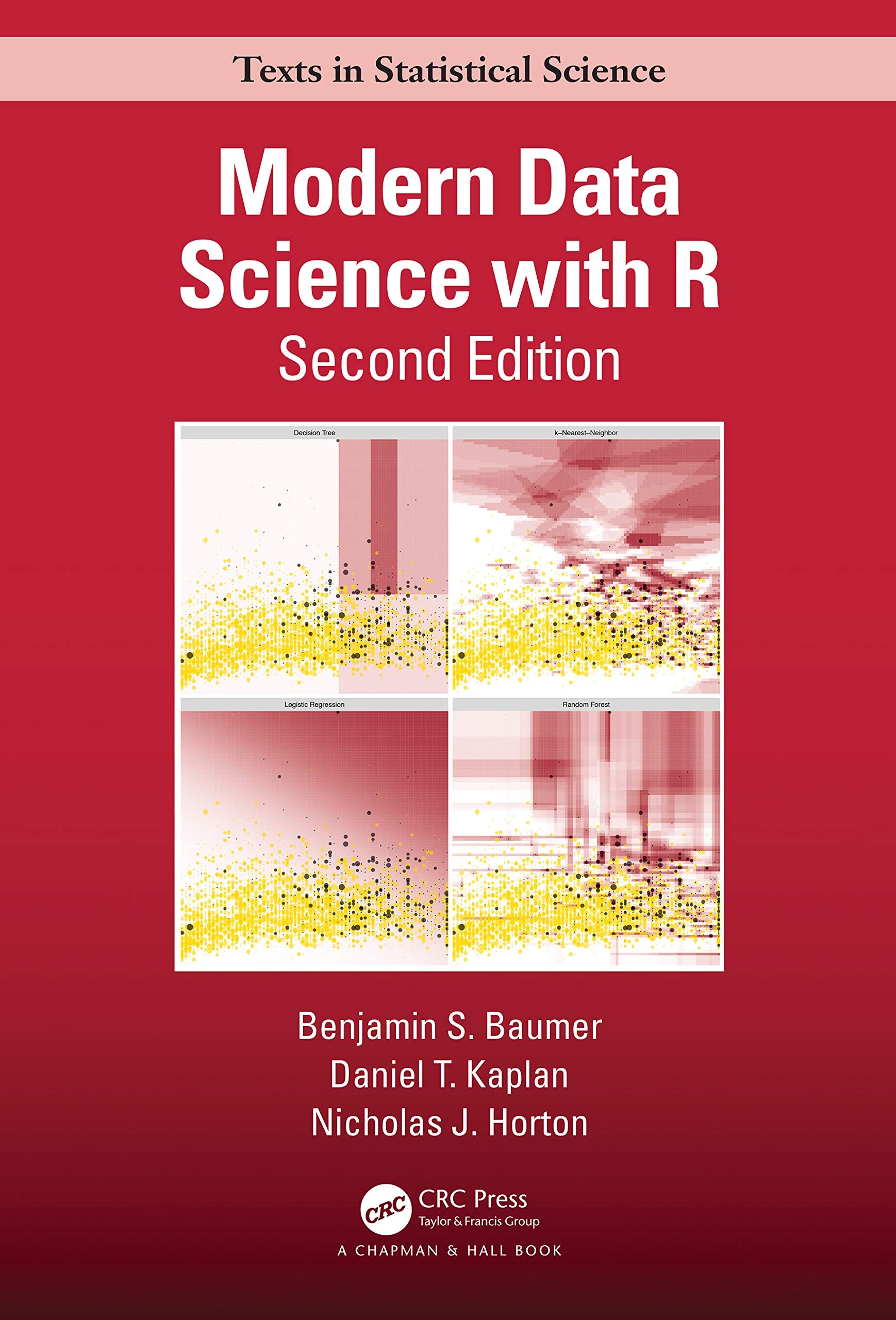 Modern Data Science with R (Chapman & Hall/CRC Texts in Statistical Science),New