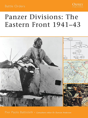 Panzer Divisions: The Eastern Front 194143 (Battle Orders, 35)