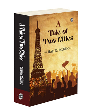 A Tale Of Two Cities By Charles Dickens (Paperback) : Classic English Novel, All-Time Best Historical Fiction, Timeless Tale Of Revolution, Must-Read Literary Masterpiece