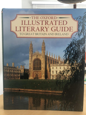 The Oxford Illustrated Literary Guide to Great Britain and Ireland,Used