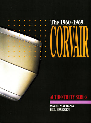 The Corvair, 19601969: A Restorer's Guide to Authenticity (Authenticity Series),Used