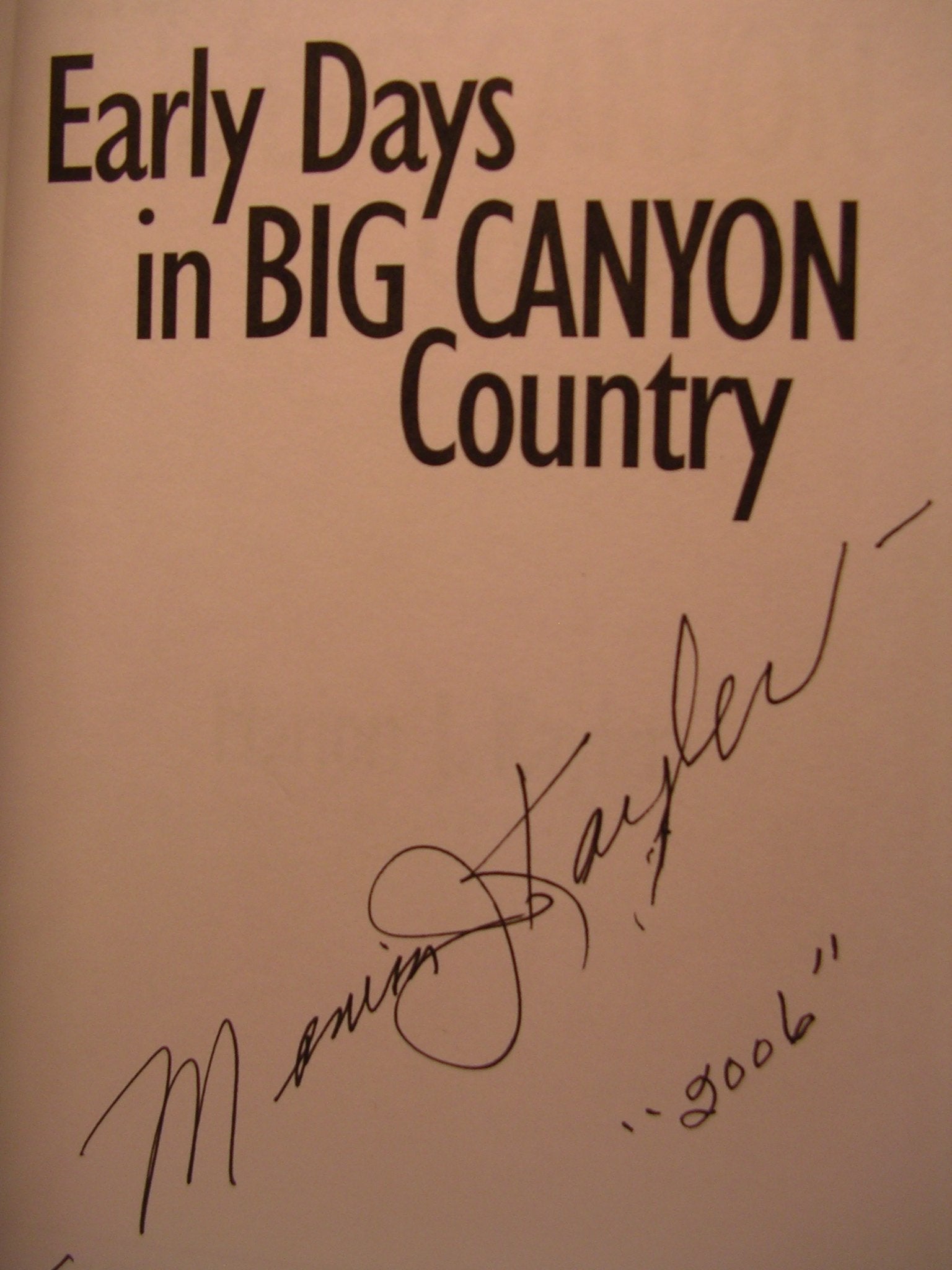 Early Days In Big Canyon Country