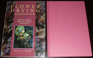 Flower Drying Handbook: Includes Complete Microwave Drying Instructions,New
