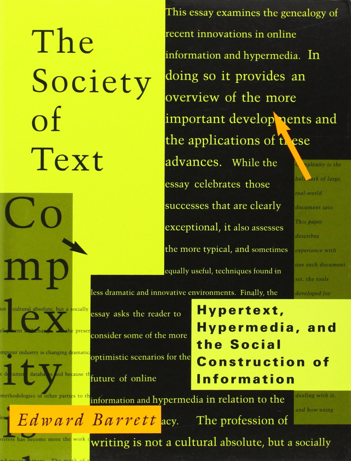 The Society of Text: Hypertext, Hypermedia, and the Social Construction of Information (Information Systems),Used