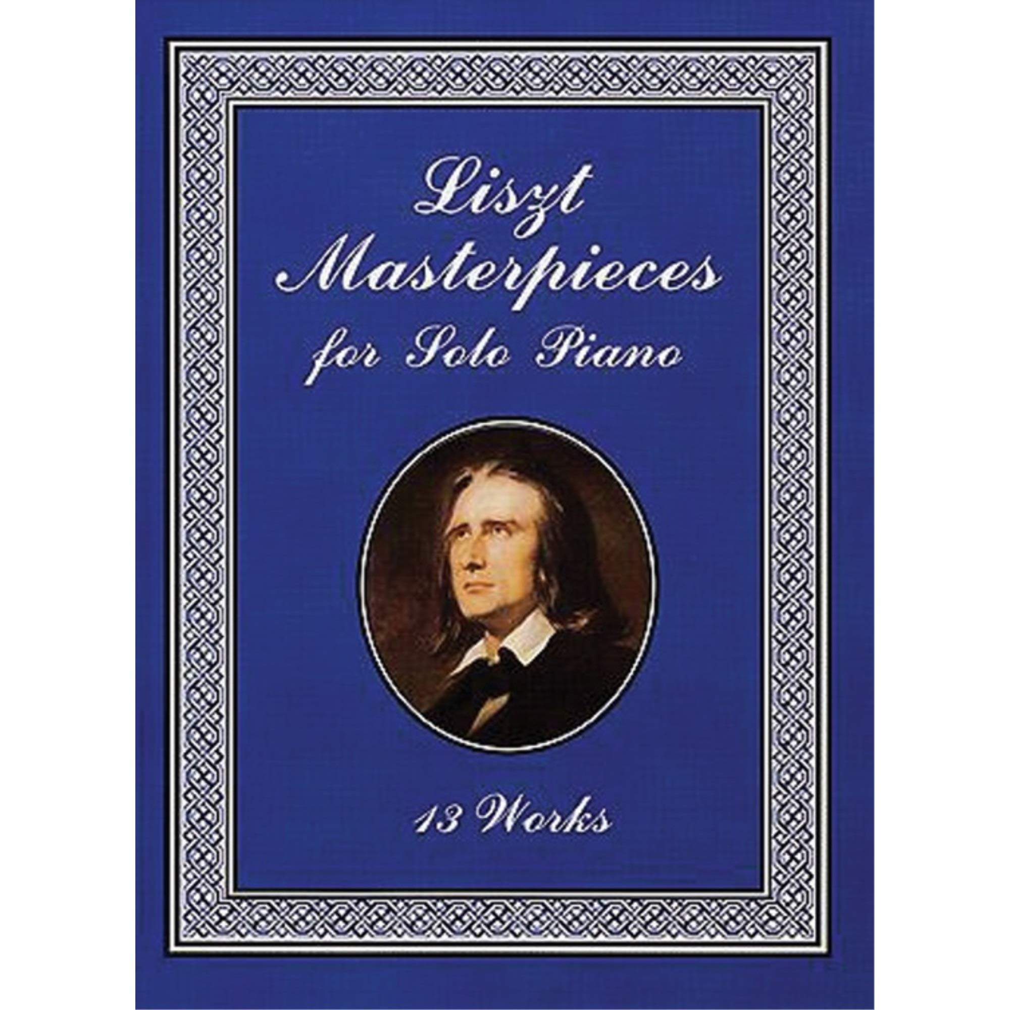 Liszt Masterpieces for Solo Piano: 13 Works (Dover Classical Piano Music),Used