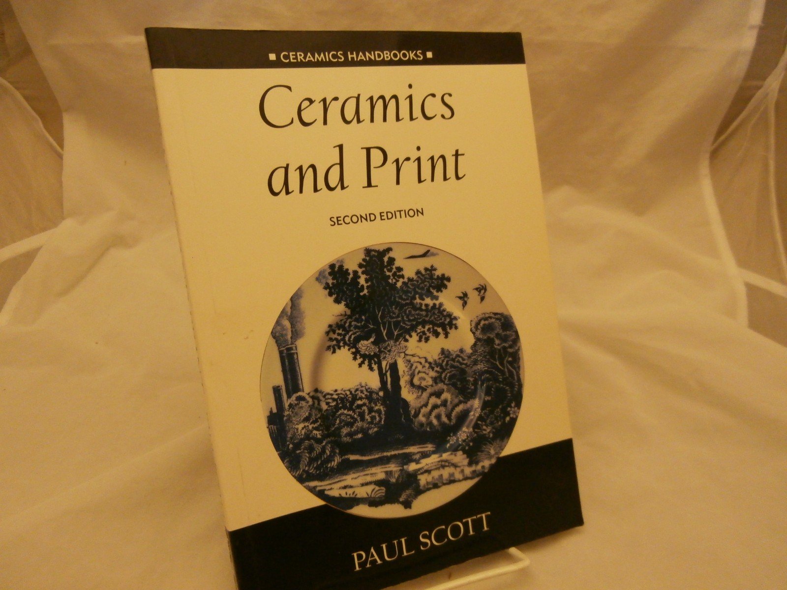 Ceramics And Print (Ceramics Handbooks),Used