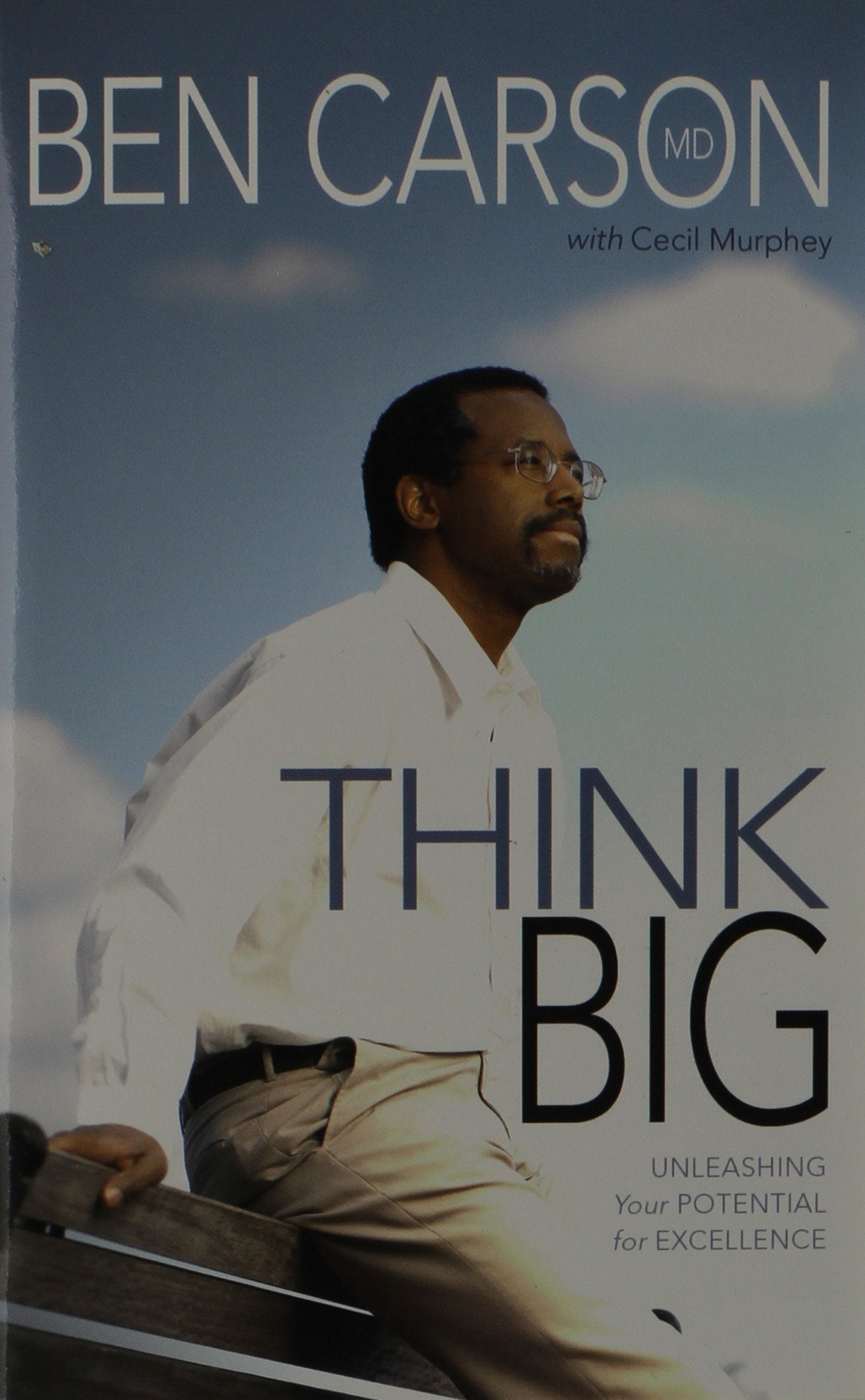Think Big: Unleashing Your Potential for Excellence,New