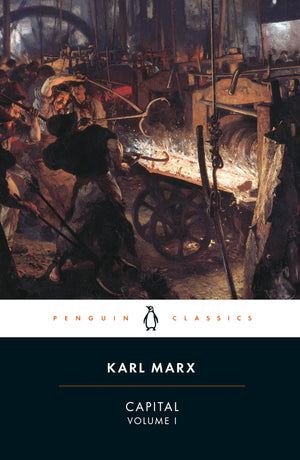 Capital: A Critique of Political Economy, Volume 1 (Penguin Classics),New