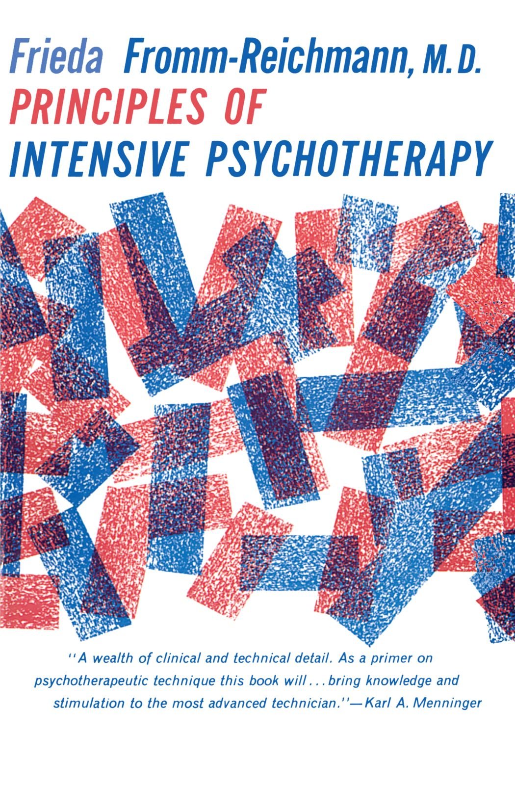 Principles Of Intensive Psychotherapy (Phoenix Books)