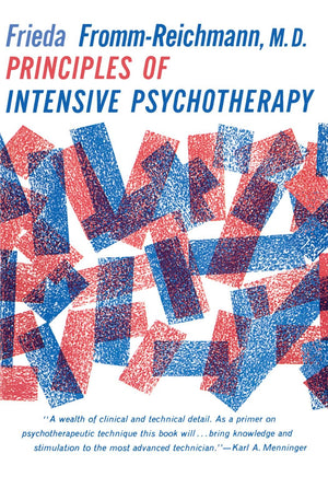 Principles Of Intensive Psychotherapy (Phoenix Books)