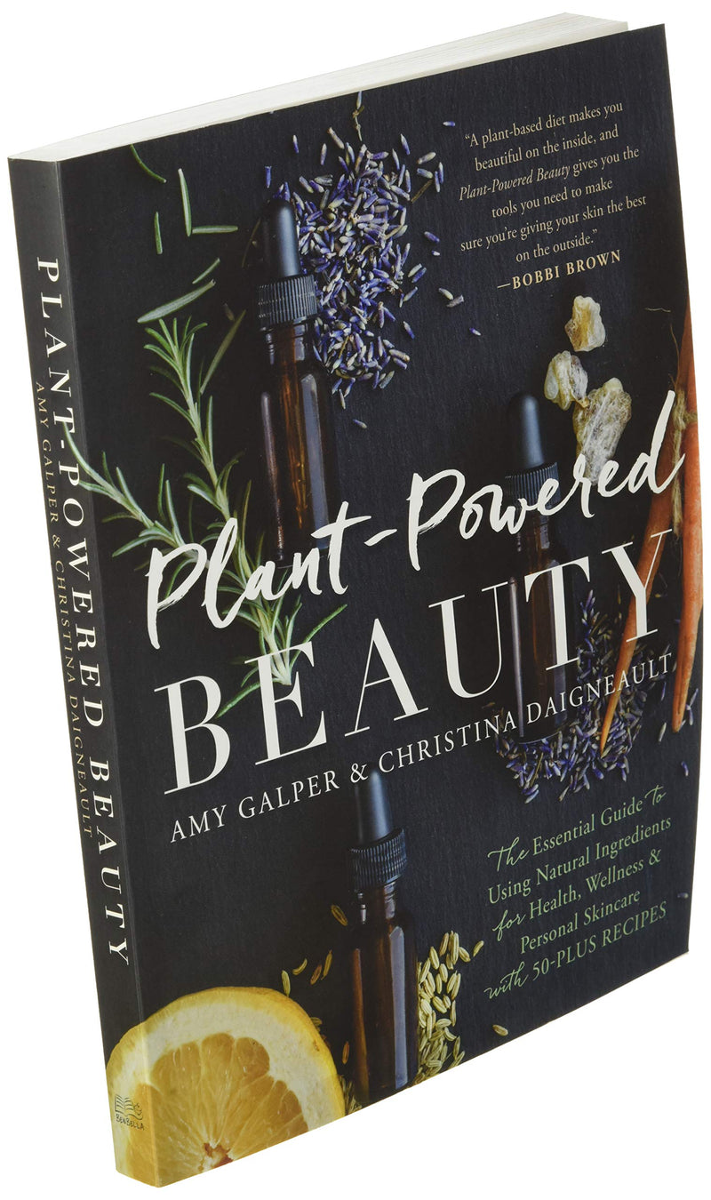 Plantpowered Beauty: The Essential Guide To Using Natural Ingredients For Health, Wellness, And Personal Skincare (With 50Plus,Used