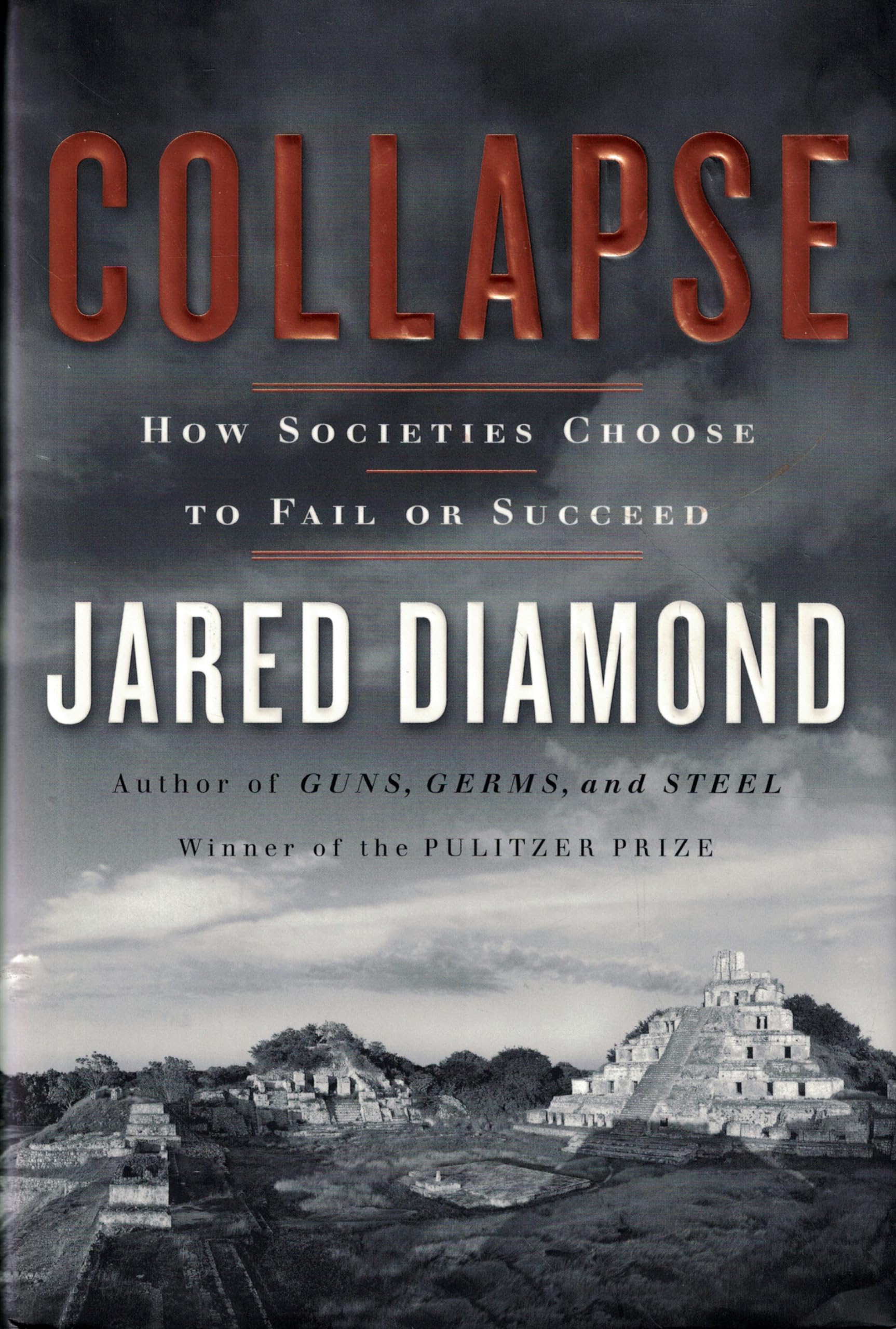 Collapse: How Societies Choose To Fail Or Succeed