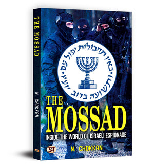 The Mossad Inside The World Of Israeli Espionage | Secrets Of IsraelS Intelligence Agency | A Gripping History Of Covert Operations, Daring Missions And Unsung Heroes