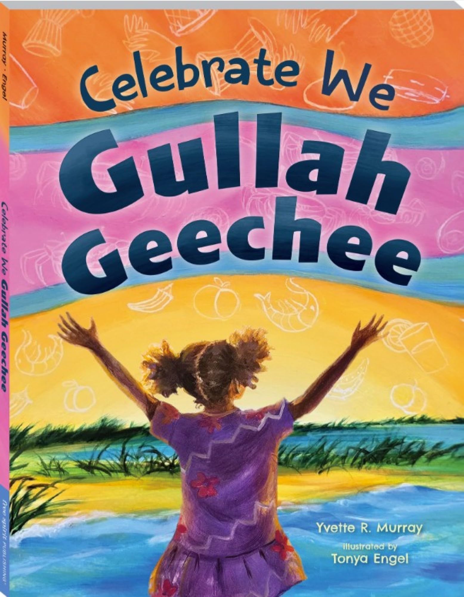 Celebrate We Gullah Geechee: A Kids Look At The Gullah Geechee Cultural Heritage Corridor