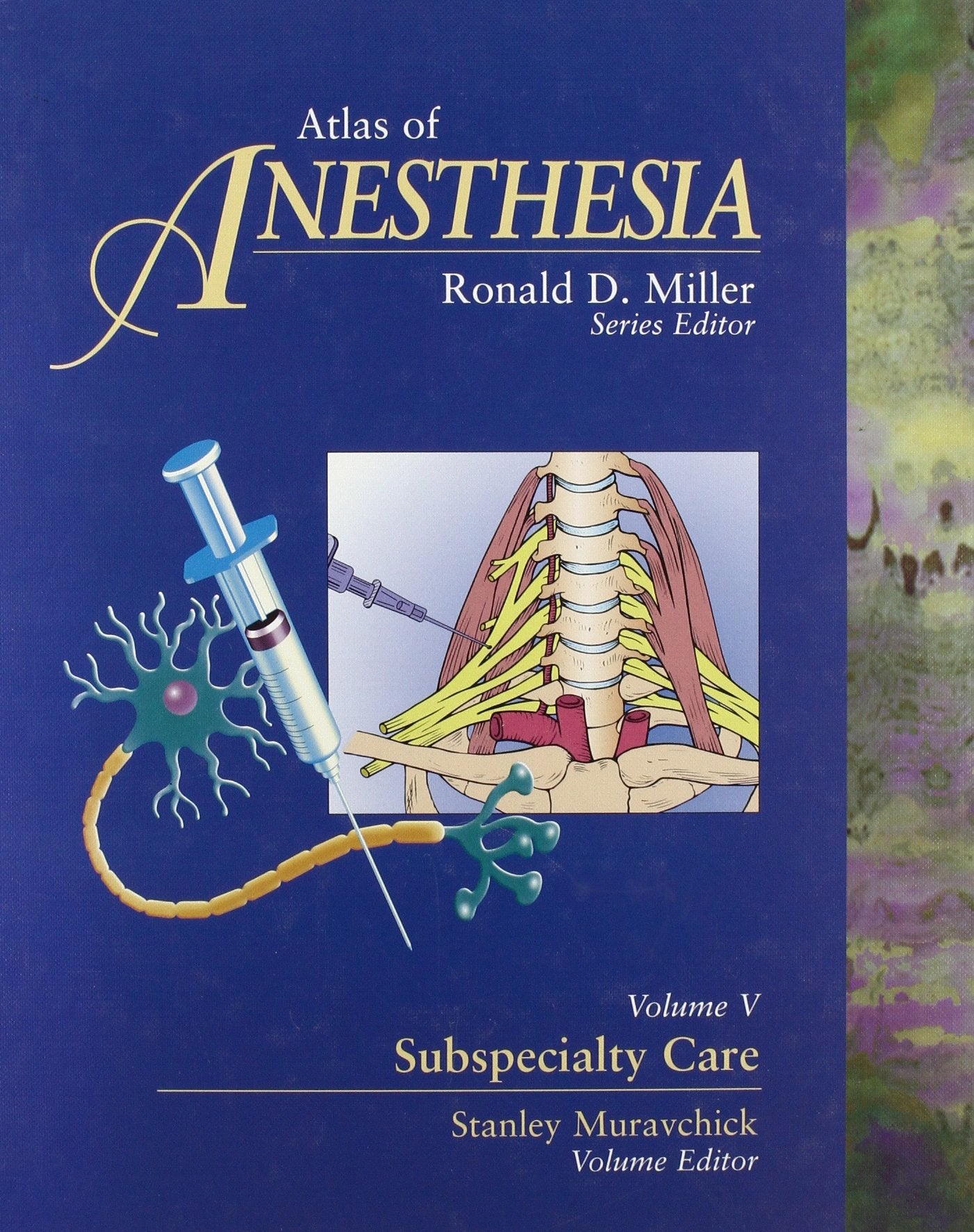 Atlas of Anesthesia: Subspecialty Care, Volume 5,Used