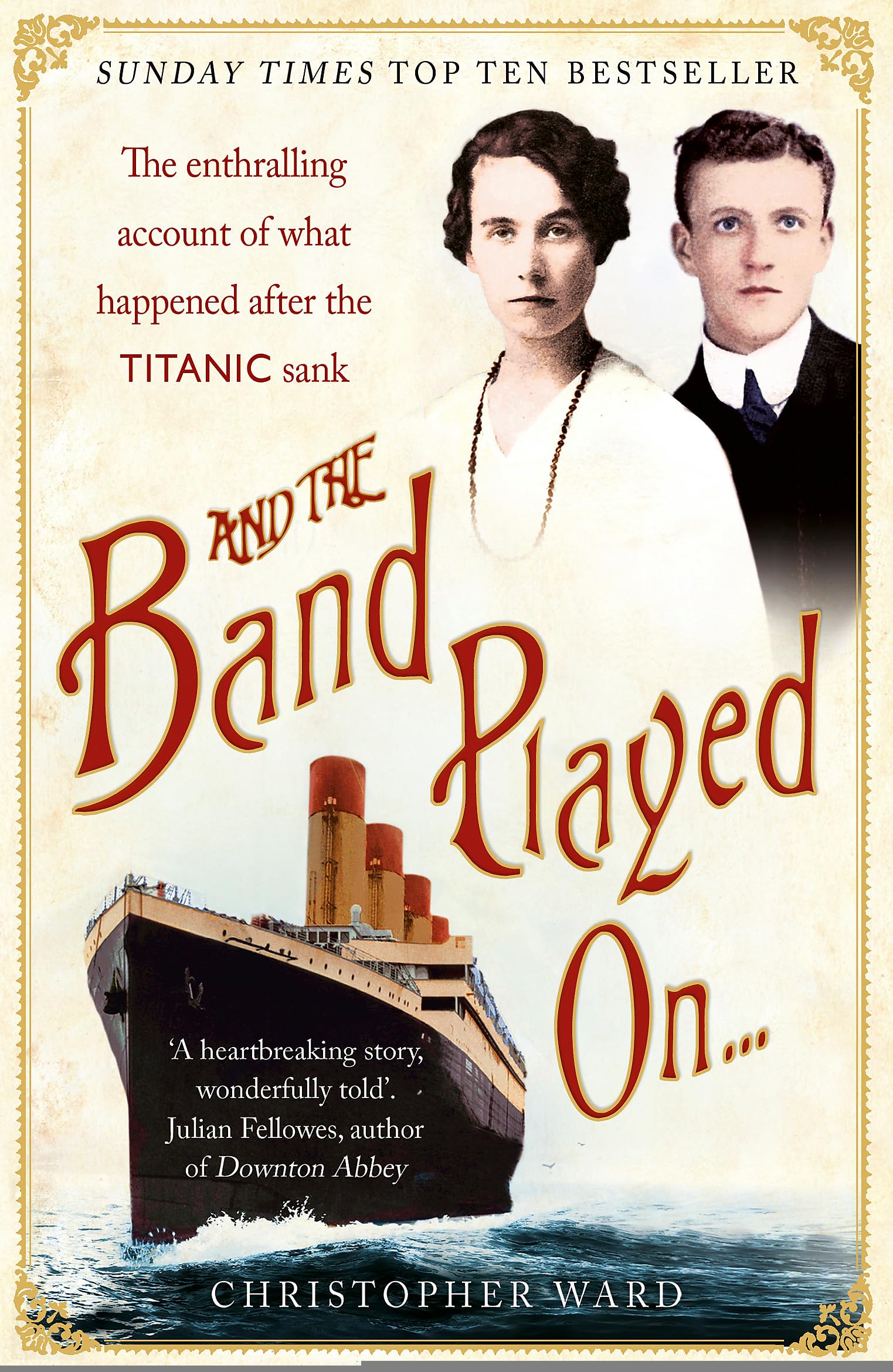 And the Band Played On . . .: The Enthralling Account of What Happened After the Titanic Sank,Used