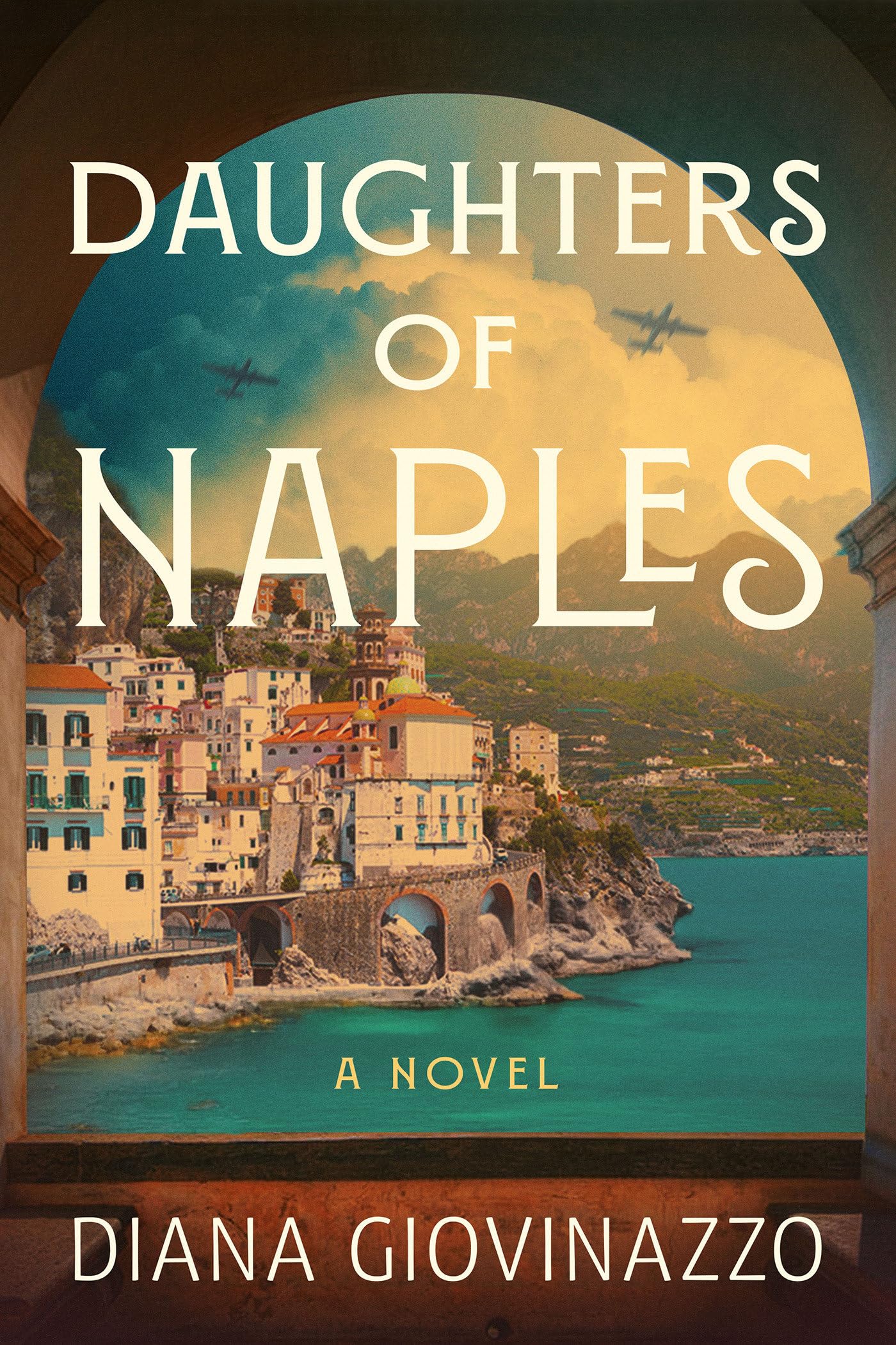 Daughters Of Naples: A Novel