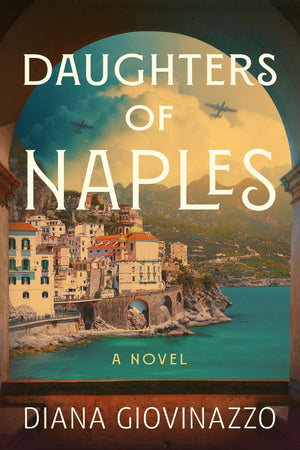 Daughters Of Naples: A Novel