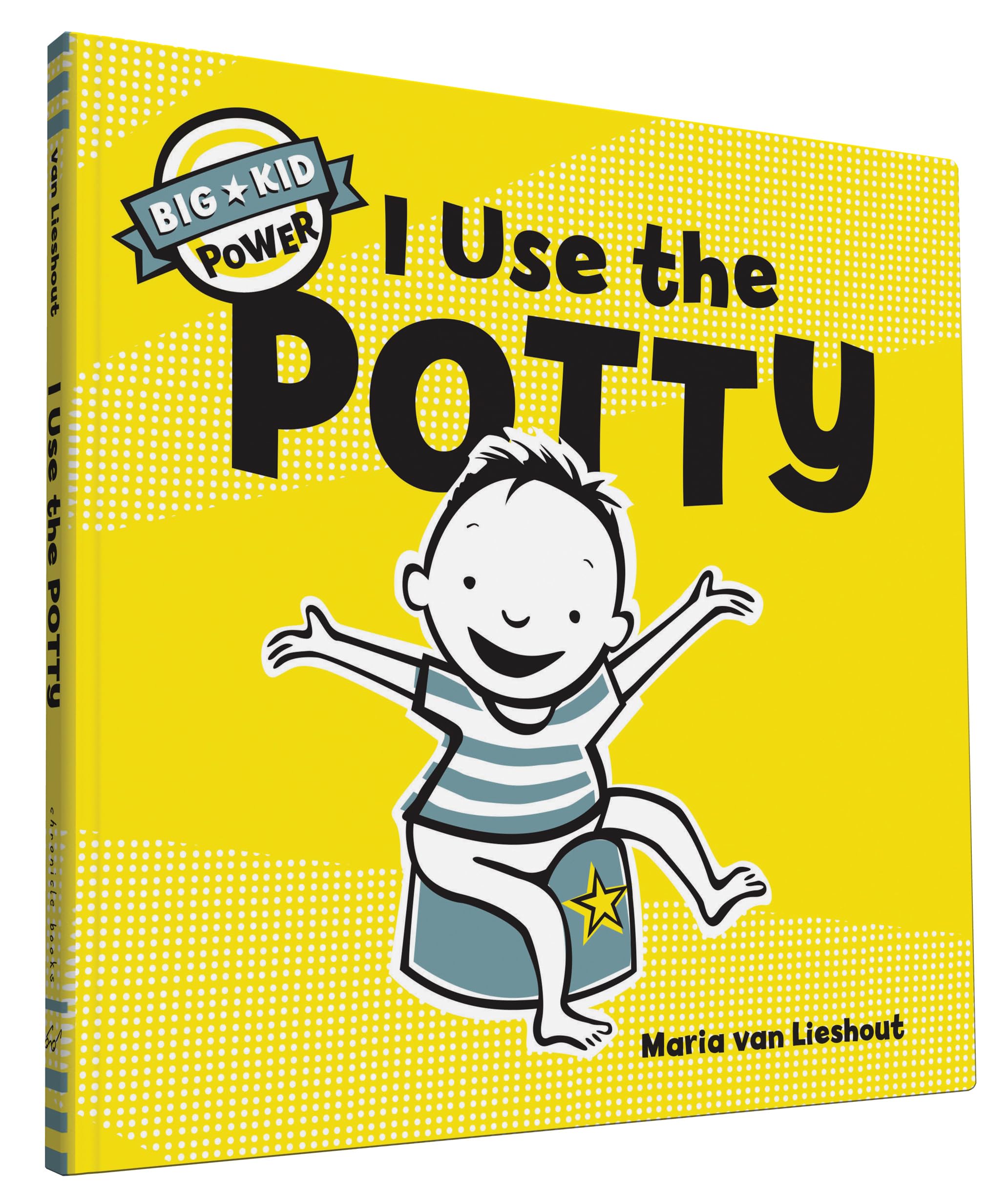 I Use The Potty: Big Kid Power