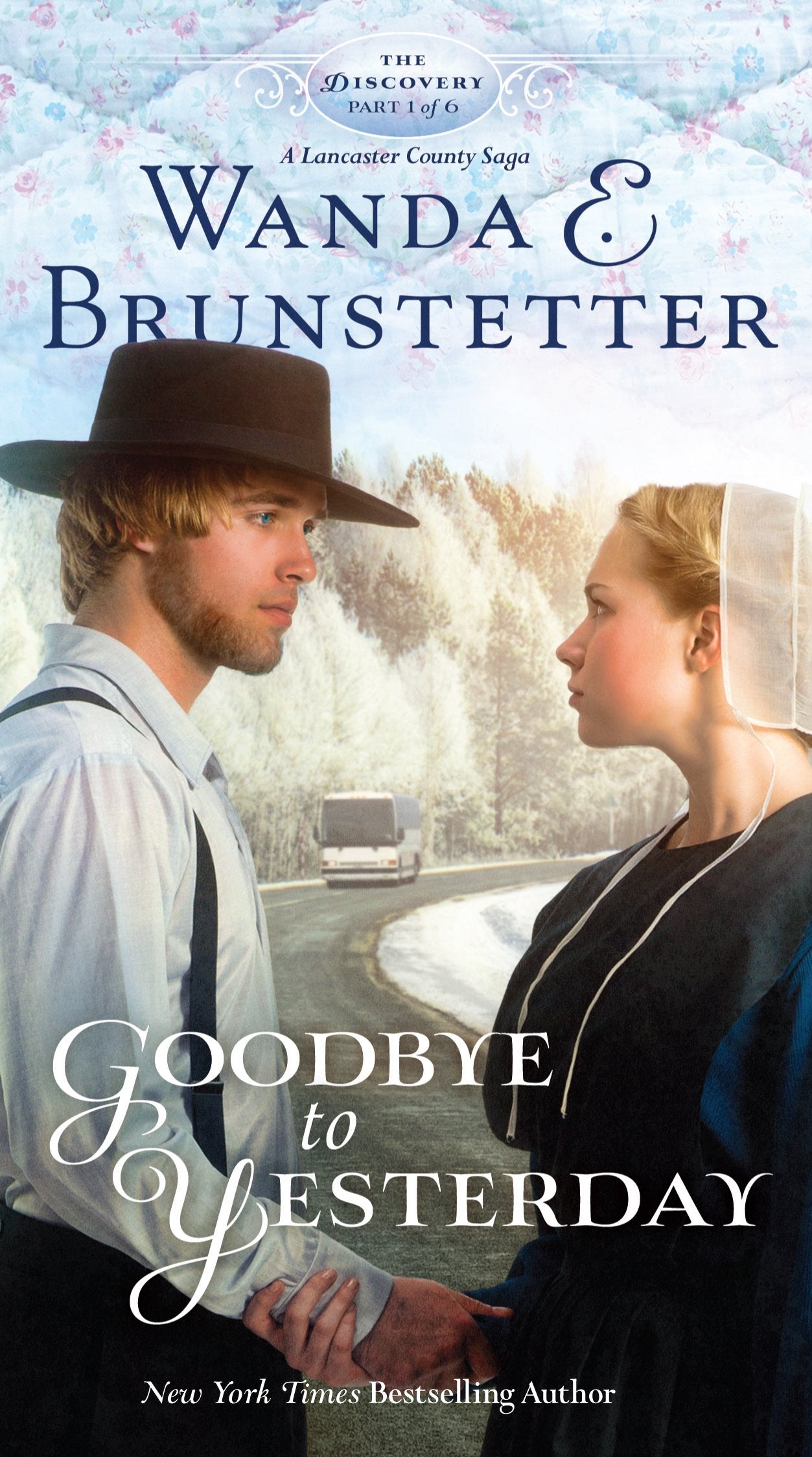 Goodbye to Yesterday (Discovery: A Lancaster County Saga),Used