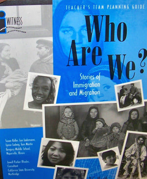 Who Are We? Stories of Immigration and Migration (Teacher's Team Planning Guide),Used