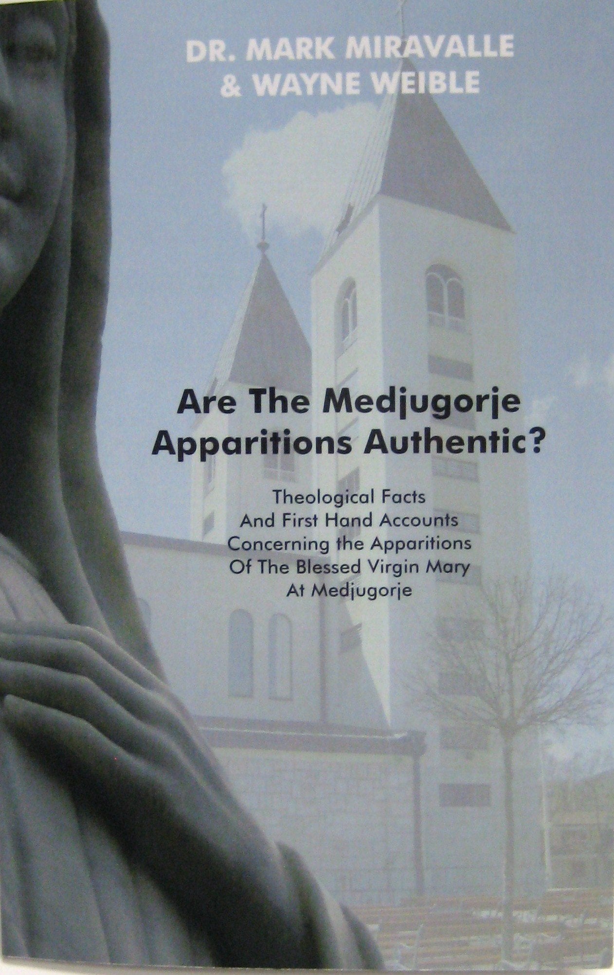 Are The Medjugorje Apparitions Authentic?,Used