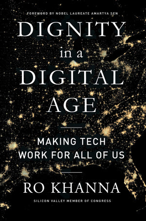 Dignity in a Digital Age: Making Tech Work for All of Us,Used