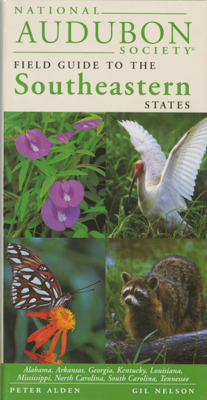 National Audubon Society Regional Guide to the Southeastern States: Alabama, Arkansas, Georgia, Kentucky, Louisiana, Mississippi,Used