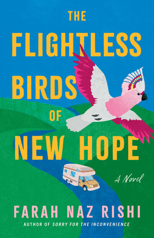The Flightless Birds Of New Hope: A Novel