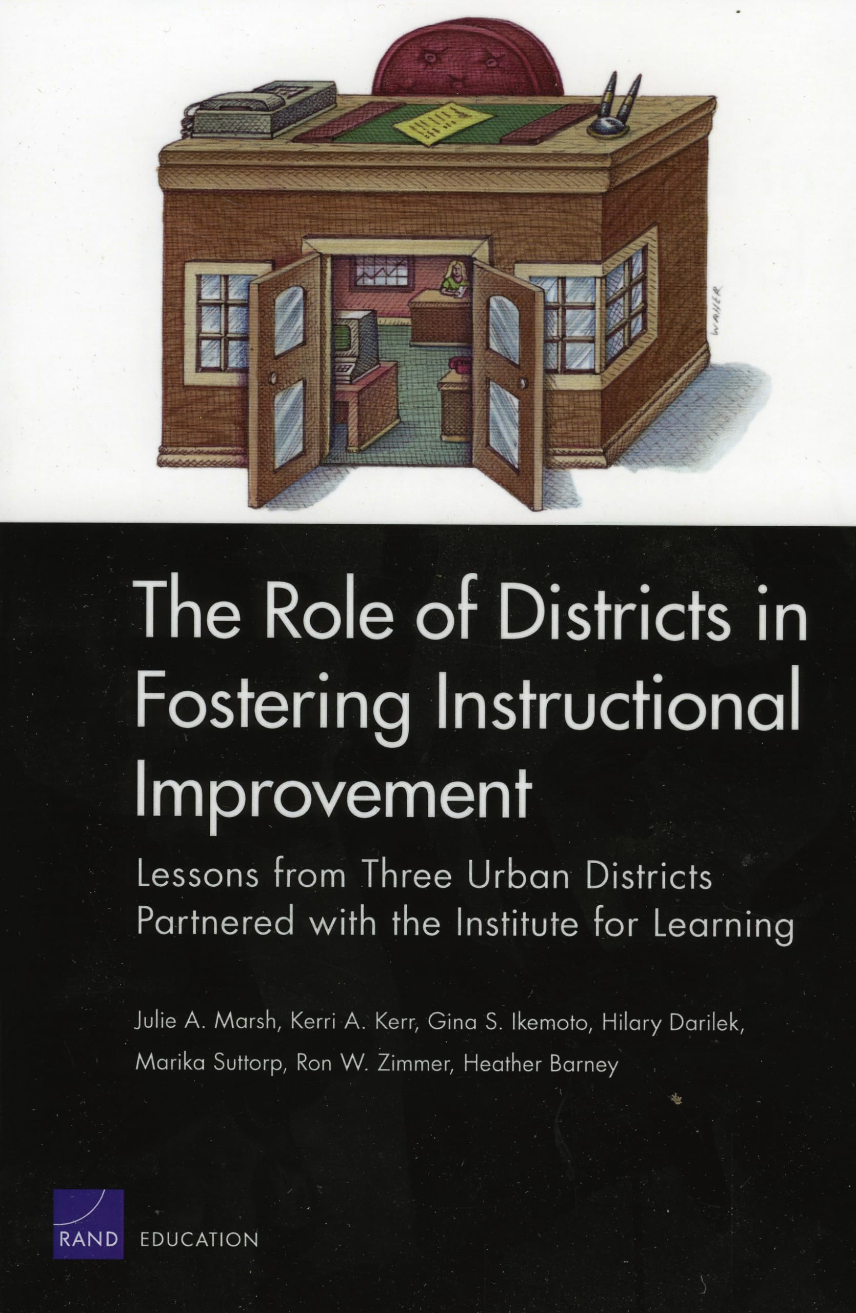 The Role Of Districts In Fostering Instructional Improvements: Lessons From Three Urban Districts Partnered With The Institute F,New
