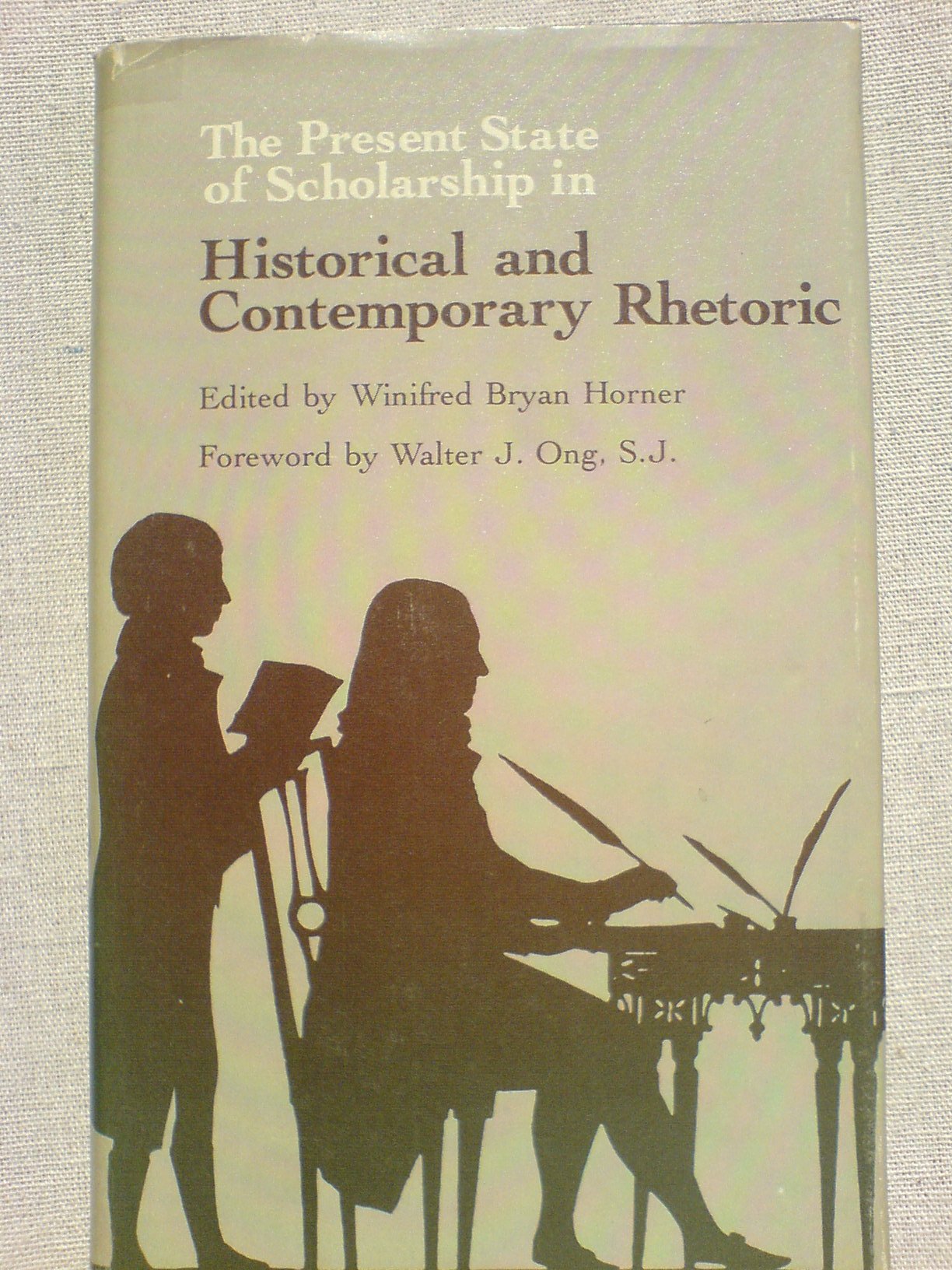 The Present State of Scholarship in Historical and Contemporary Rhetoric,Used