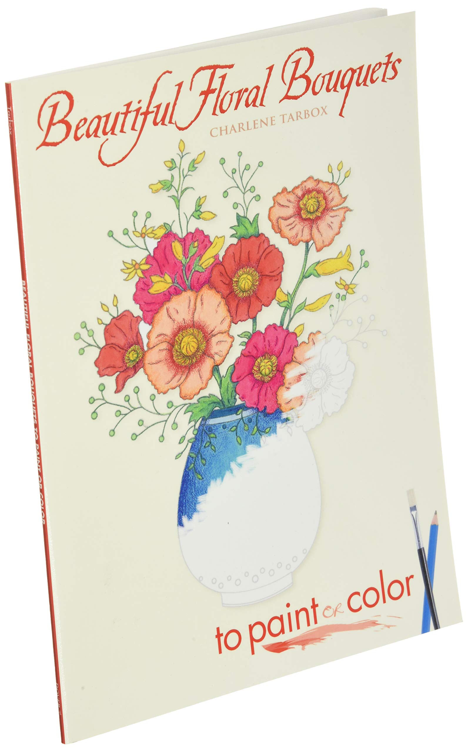 Beautiful Floral Bouquets to Paint or Color (Dover Art Coloring Book),Used