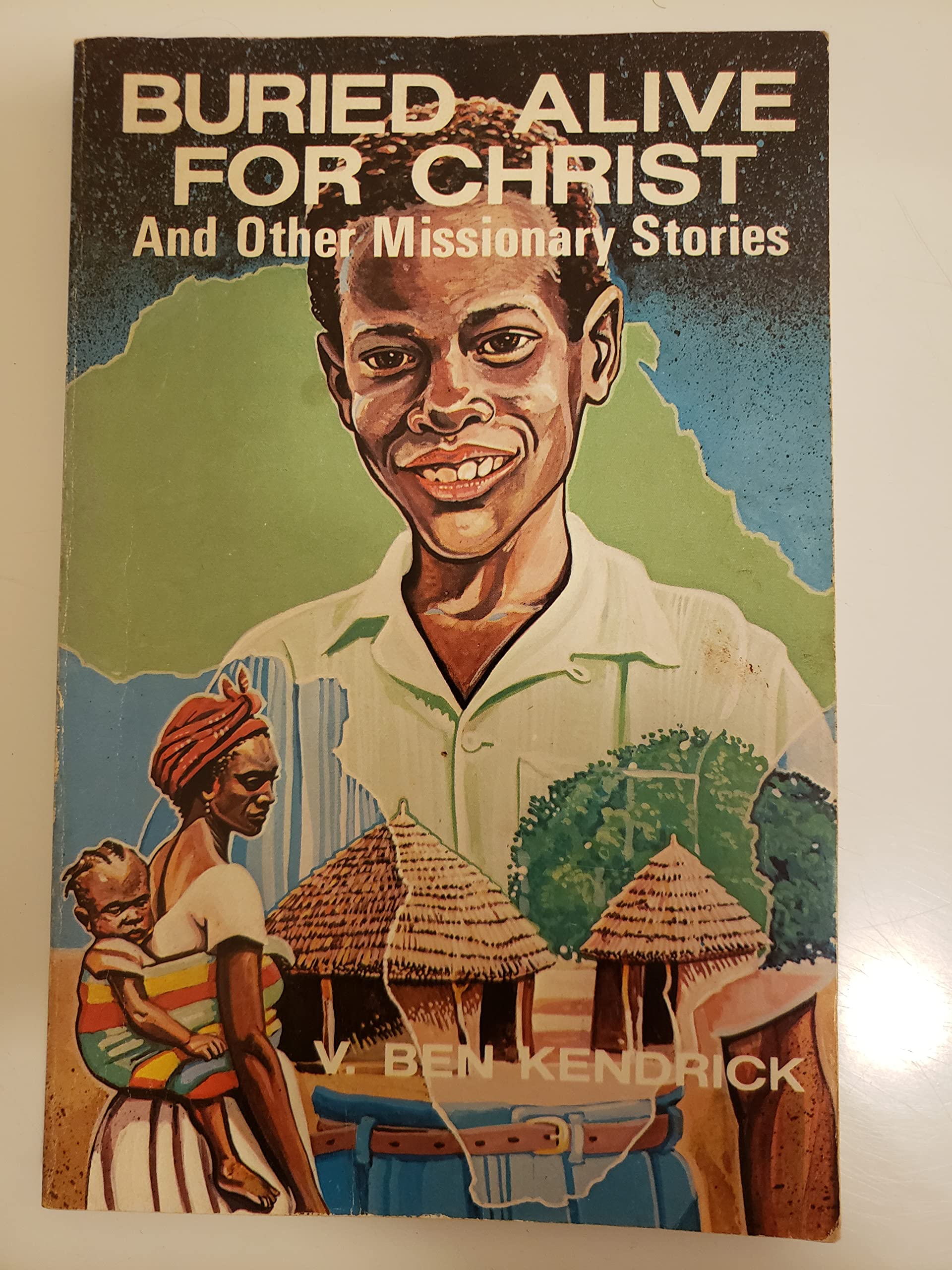 Buried Alive For Christ And Other Missionary Stories,New