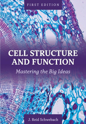 Cell Structure and Function: Mastering the Big Ideas,Used