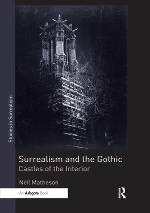 Surrealism and the Gothic (Studies in Surrealism),Used