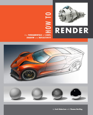 How To Render: The Fundamentals Of Light, Shadow And Reflectivity,New