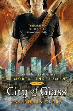 City Of Glass (The Mortal Instruments) Book Three