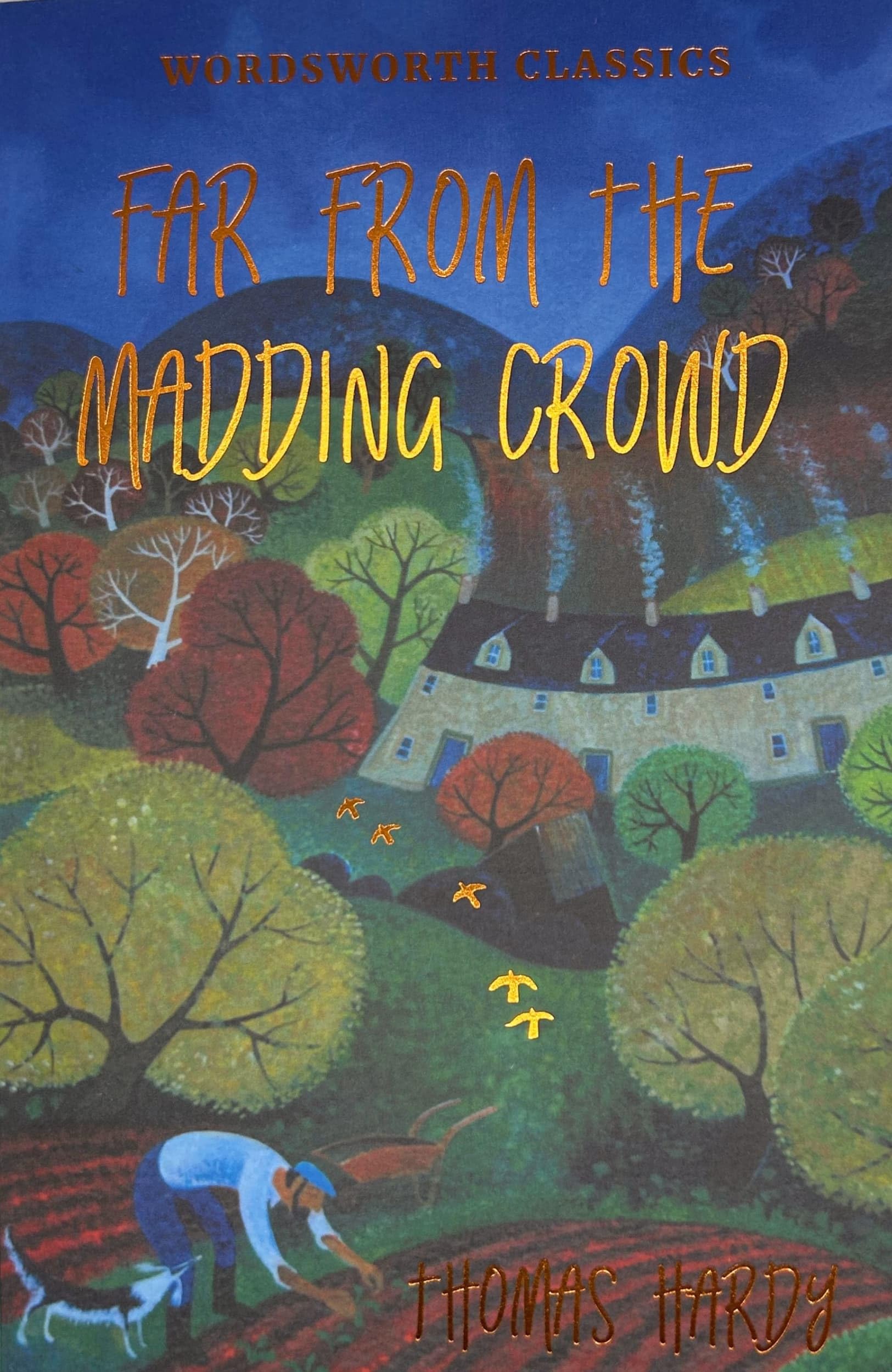 Far from the Madding Crowd (Wordsworth Classics),New