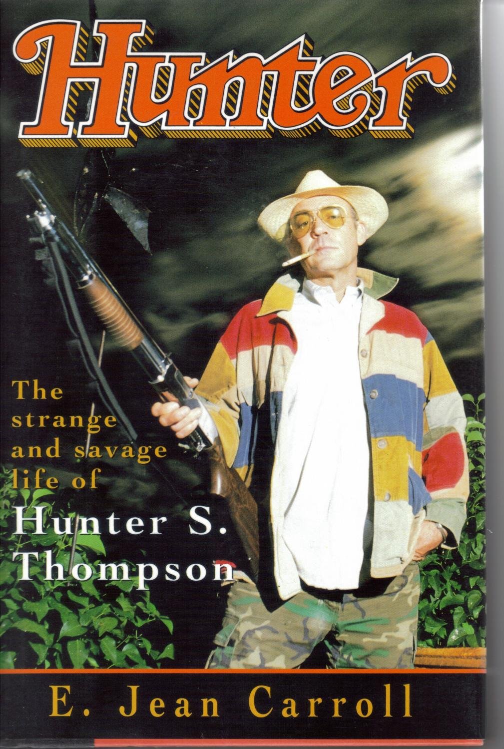 Hunter The Strange and Savage Life of Hunter S. Thompson,Used