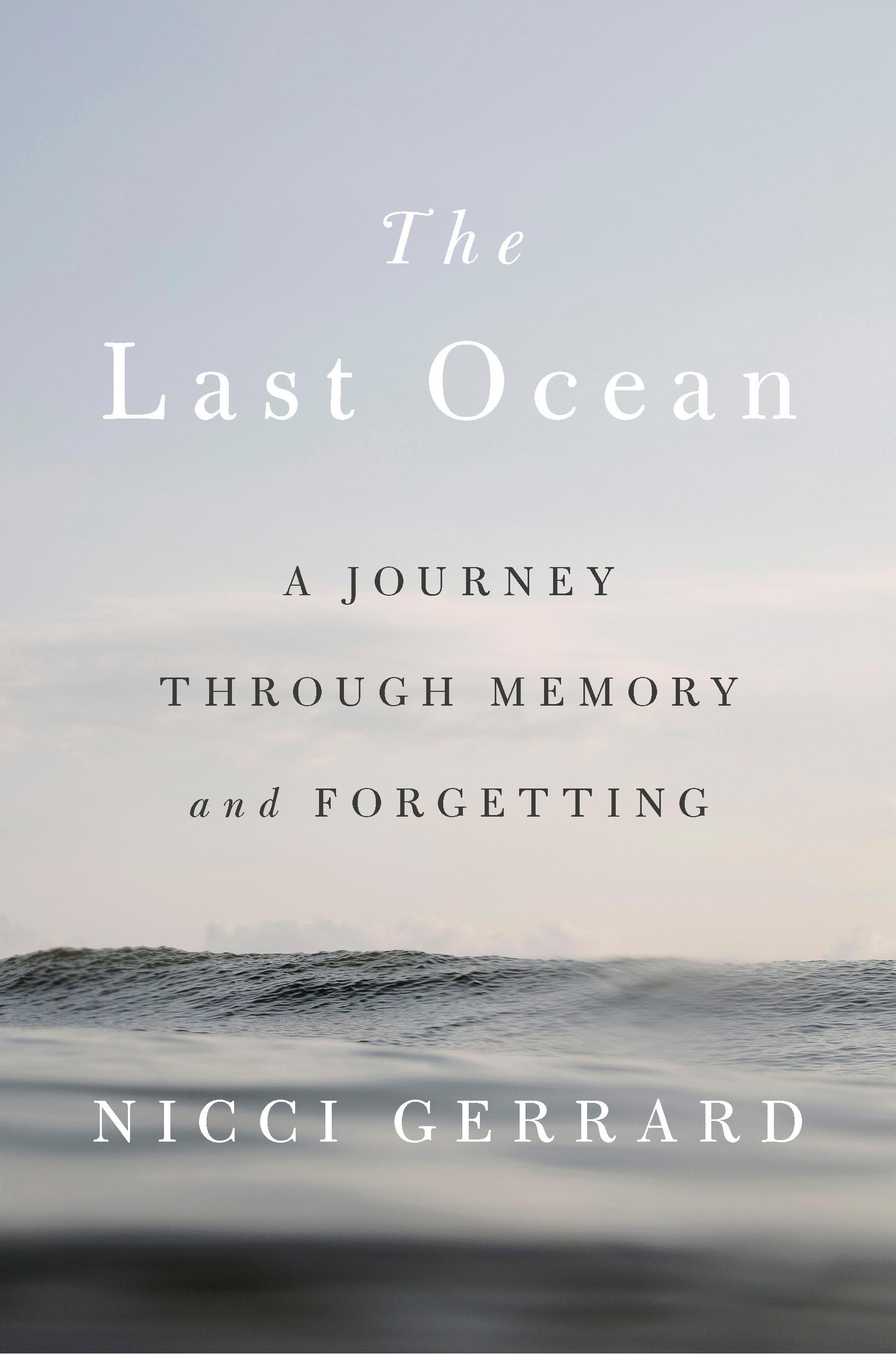 The Last Ocean: A Journey Through Memory and Forgetting,Used